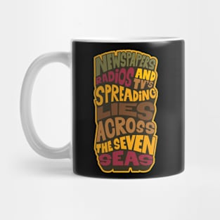 Newspapers, radios and Tv´s spreading lies across the seven seas - The last Poets - Mean Machine Mug